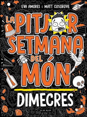 cover image of La pitjor setmana del món 3--Dimecres